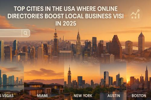 5 Cities in the USA Where Online Directories Boost Local Business Visibility